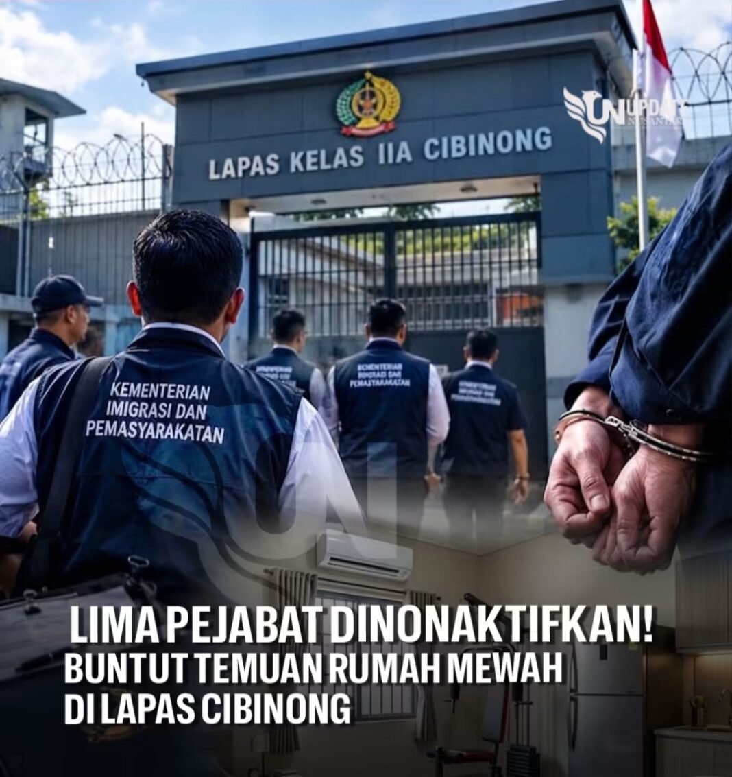 LIMA PEJABAT DINONAKTIFKAN! Buntut Temuan Rumah Mewah di Lapas Cibinong